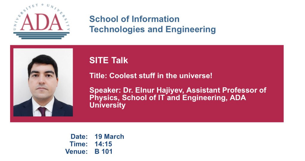 SITE Talk flyer: Ultra-cold atoms